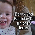 Happy 2nd Birthday C: An open letter