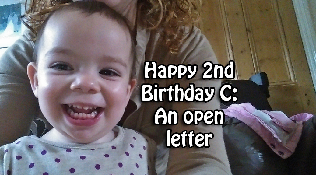 Happy 2nd Birthday C: An open letter l www.FranglaiseMummy.com l French and English Parenting and Lifestyle Ramblings