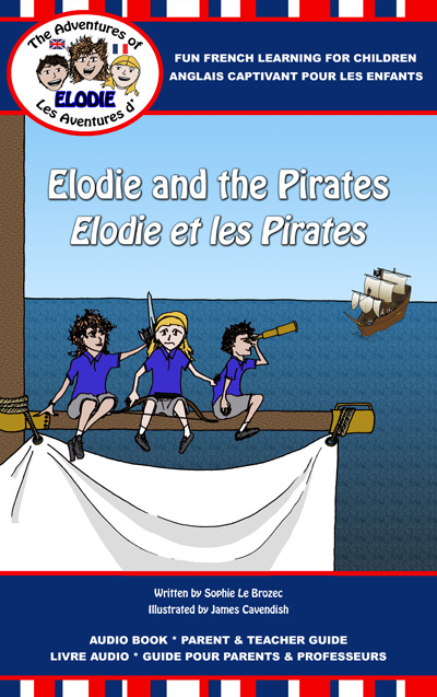 Elodie and the Pirates front cover l Bilingual children's books R Us l www.FranglaiseMummy.com l French and English Parenting and Lifestyle Ramblings
