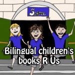 Bilingual children’s books R Us