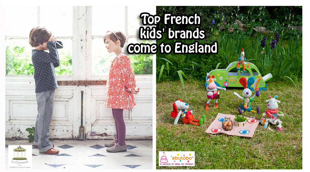 Top French kids' brands come to England l www.FranglaiseMummy.com l French and English Parenting and Lifestyle Ramblings