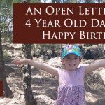 An Open Letter to my 4 Year Old Daughter: Happy Birthday!