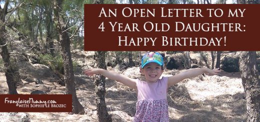An Open Letter to my 4 Year Old Daughter: Happy Birthday! www.FranglaiseMummy.com l Get the Life YOU Love